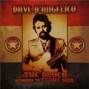 Dave D'angelico - The Blues According To Texas Son