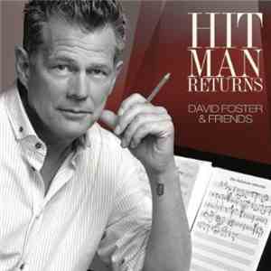 David Foster - Hit Man Returns (David Foster & Friends)