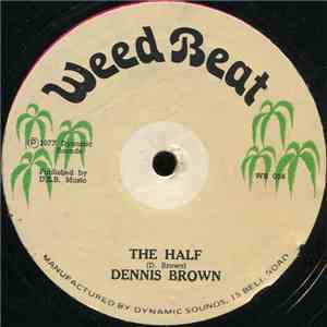 Dennis Brown - The Half / Trouble World