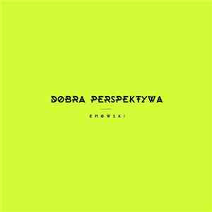 Emowski - Dobra Perspektywa