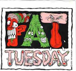 Fat Tuesday  - Joy/Locoweed