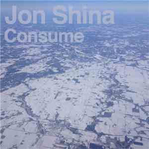 Jon Shina - Consume (Digital 7