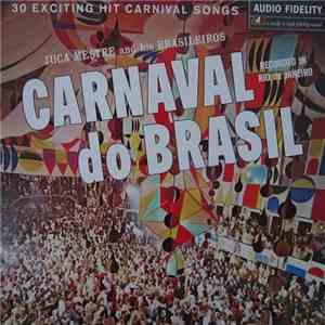 Juca Mestre And His Brasileiros - Carnaval Do Brasil