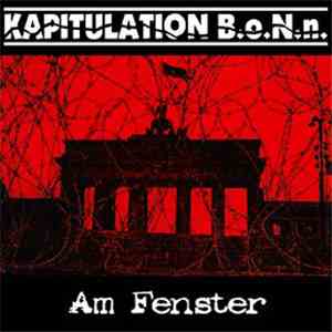 Kapitulation B.o.N.n. - Am Fenster