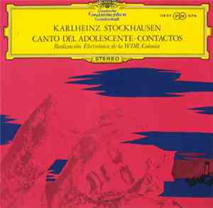 Karlheinz Stockhausen - Canto Del Adolescente / Contactos
