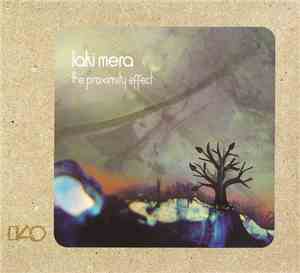 Laki Mera - The Proximity Effect