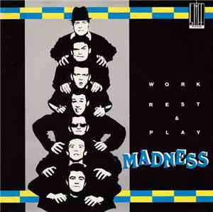 Madness - Work Rest & Play EP