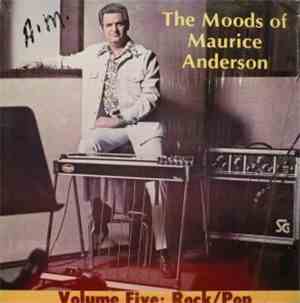 Maurice Anderson  - The Moods Of Maurice Anderson, Volume Five: Rock/Pop