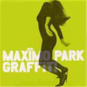 Maxïmo Park - Graffiti