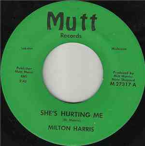 Milton Harris - She's Hurting Me / You Should Have Told Me