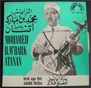 الرايس محمد بن امبارك أتنان = Mohamed B.M'Bark Atanan - برك أياتبير / أوضنغ ...