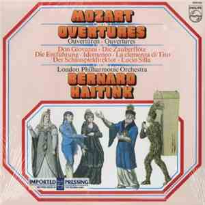 Mozart - The London Philharmonic Orchestra, Bernard Haitink - Ouvertures