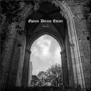 Opium Dream Estate - Shades