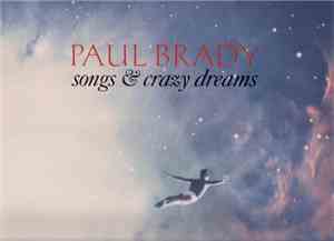 Paul Brady - Songs & Crazy Dreams