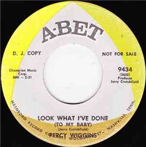 Percy Wiggins - Look What I've Done (To My Baby) / That's Loving You