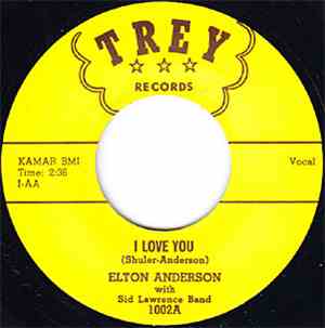 Ray Gerdsen And The Yello-Jakets / Elton Anderson With Sid Lawrence Band - I Love You / Fatty Hattie