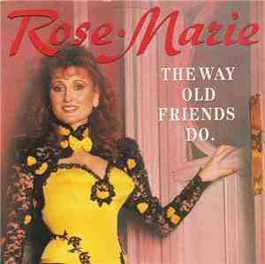 Rose Marie  - The Way Old Friends Do