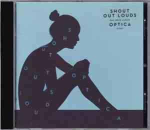 Shout Out Louds - Optica