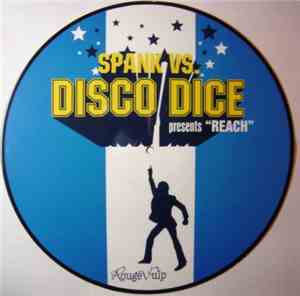 Spank vs. Disco Dice - Reach