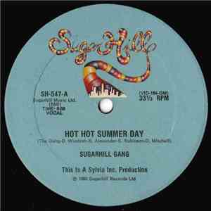 Sugarhill Gang - Hot Hot Summer Day