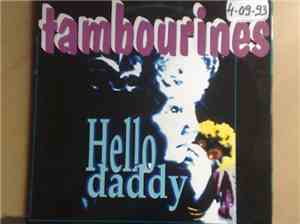 Tambourines - Hello Daddy