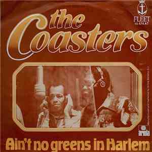The Coasters - Ain't No Greens In Harlem