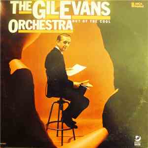 The Gil Evans Orchestra - Out Of The Cool