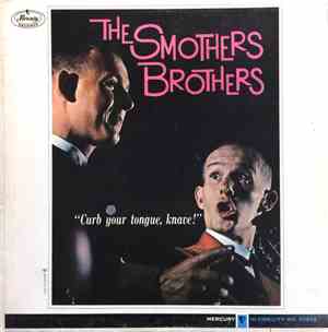 The Smothers Brothers - Curb Your Tongue, Knave!