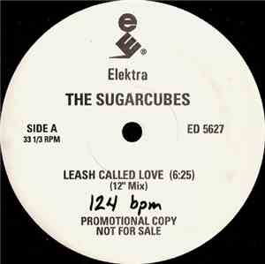 The Sugarcubes - Leash Called Love