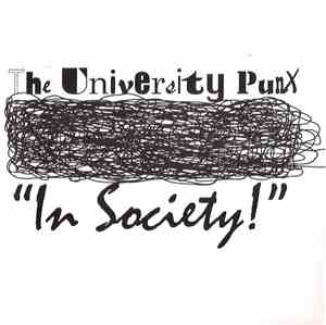 The University Punx - In Society!