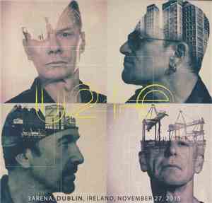 U2 - 3Arena, Dublin, Ireland, November 27, 2015