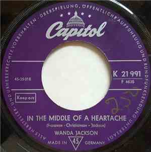 Wanda Jackson - In The Middle Of A Heartache / I'd Be Ashamed