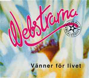 Webstrarna - Vänner För Livet