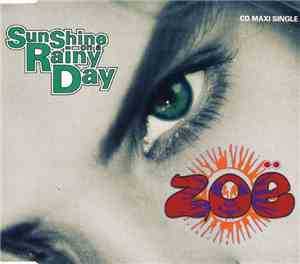 Zoë - Sunshine On A Rainy Day