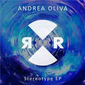 Andrea Oliva - Stereotype EP