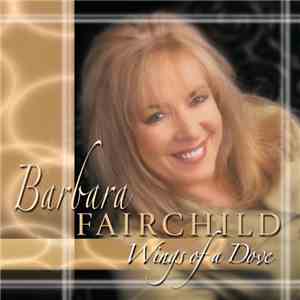 Barbara Fairchild - Wings Of A Dove