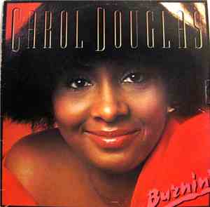 Carol Douglas - Burnin'