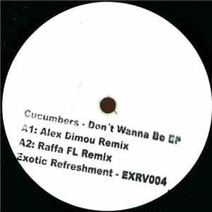 Cucumbers -  Don't Wanna Be EP
