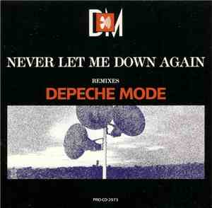 Depeche Mode - Never Let Me Down Again (Remix Versions)