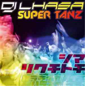 DJ Lhasa - Super Tanz EP