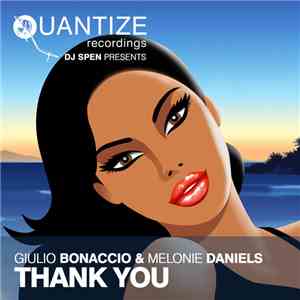 DJ Spen Presents Giulio Bonaccio & Melonie Daniels - Thank You