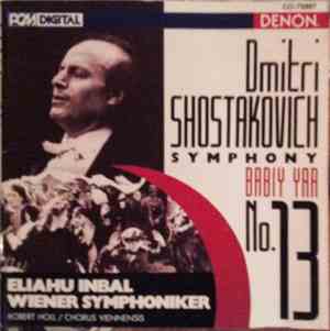 Dmitri Shostakovich - Eliahu Inbal, Wiener Symphoniker, Robert Holl / Choru ...