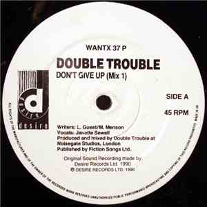 Double Trouble - Don't Give Up