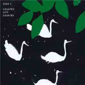 Eddie C - Country City Country