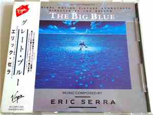 Eric Serra = エリック・セラ - The Big Blue (Original Motion Picture Soundtrack) =  ...