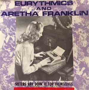 Eurythmics, Aretha Franklin - Sisters Are Doin' It For Themselves = Las Her ...