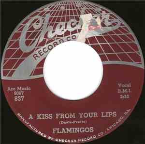 Flamingos - A Kiss From Your Lips / Get With It