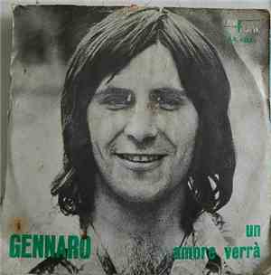 Gennaro - Io Incosciente / Un Amore Verrà
