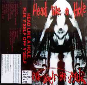 Head Like A Hole - Flik Y'self Off Y'self