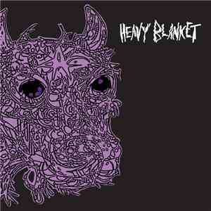 Heavy Blanket - Heavy Blanket